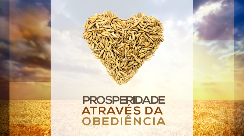 Campanha: Prosperidade através da Obediência